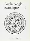 Archeologie islamique 1