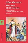 Marianne et les colonies : Une introduction à l'histoire coloniale de la France