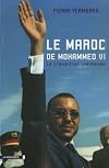Le Maroc de Mohammed VI : La transition achev&eacute;e