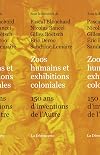 Zoos humains et exhibitions coloniales