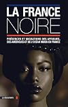 La France noire en textes