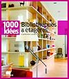 Bibliothèques et étagères (1000 idées)