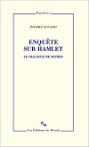 Enquête sur Hamlet : Le Dialogue des sourds