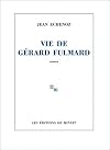Vie de Gérard Fulmard