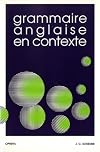 Grammaire anglaise en contexte