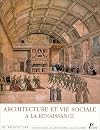 Architecture et vie sociale : l'organisation intérieure des grandes demeures à la fin du Moyen Age et à la Renaissance : actes du colloque tenu à Tours du 6 au 10 juin 1988