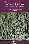 Ev&ecirc;ques et pouvoir dans le royaume de Germanie: Les Eglises de Bavi&egrave;re et de Souabe, 876-973
