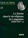 La Femme dans la vie religieuse du Languedoc: XIIIe-XIVe s (Cahiers de Fanjeaux) (French Edition)