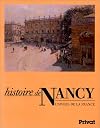 Histoire de Nancy (Univers de la France et des pays francophones) (French Edition)