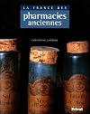 La France des pharmacies anciennes