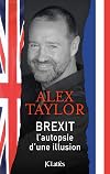 Brexit: L'autopsie d'une illusion