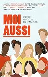 Moi aussi: MeToo, au-delà du hashtag