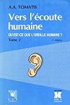 Vers l'écoute humaine, tome 2