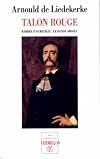 Talon rouge, Barbey d'Aurevilly, le dandy absolu