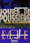 Jours de poussière. Choses vues en Afghanistan