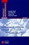 Médiation et arbitrage : alternative dispute resolution : Alternative a la justice ou justice alternative? Perspectives comparatives