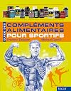 Guide des Compl&eacute;ments Alimentaires pour sportifs