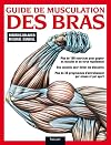 Guide de musculation des bras (French Edition)
