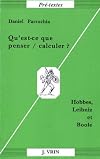 Qu'est-ce que penser / calculer ? Hobbes, Leibniz & Boole