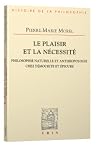 Le Plaisir Et La Necessite: Philosophie Naturelle Et Anthropologie Chez Democrite Et Epicure (Bibliotheque D'histoire De La Philosophie) (French Edition)
