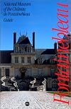 Guide to the Museum of the Château de Fontainebleau