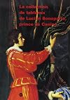 La collection de tableaux de Lucien Bonaparte, prince de Canino (Notes et documents des musees de France) (French Edition)