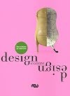 Design Contre Design: Deux Siècles De Créations