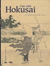 Hokusai 1760-1849 : L'affolé de son art