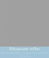Eblouissants reflets : cent chefs-d'œuvre impressionnistes