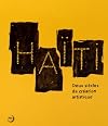 Haïti - Deux siècles de création artistique