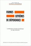 Formes extremes de dependance: Contributions a l'etude de l'esclavage en Asie du Sud-Est (Civilisations et societes) (French Edition)