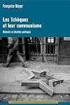 Les Tchèques et leur communisme : Mémoire et identités politiques