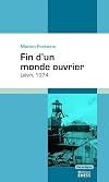 Fin d'un monde ouvrier. Liévin, 1974