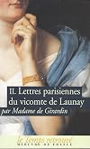 Lettres parisiennes du vicomte de Launay (1) (Le Temps retrouvé, format poche) (French Edition)