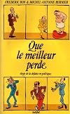 Que le meilleur perde / eloge de la defaite en politique 122997