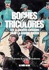 Boches Ou Tricolores ? les Alsaciens Lorrains Dans la Grande Guerre