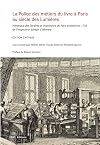 La police des métiers du livre à Paris au siècle des Lumières: "Historique des libraires et imprimeurs de Paris existans en 1752" de l'inspecteur Joseph d'Hémery