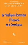 De l'intelligence &eacute;conomique &agrave; l'&eacute;conomie de la connaissance