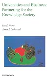 Universities and Business: Partnering for the Knowledge Society (Economica)