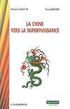 La Chine vers la superpuissance