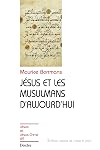 Jésus et les musulmans d'aujourd'hui : Jésus et Jésus-Christ, numéro 69
