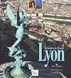 Lyon, les lumieres de l'Europe