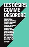 Les désirs comme désordre