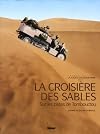 Crossing the Sands: The Sahara Desert Track to Timbuktu