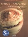 Tiramisu, panacotta et entremets gourmands