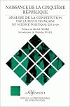 Naissance de la cinquième république : analyse de la constitution par la Revue française de science politique en 1959