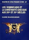 Les Dominicains et la chrétiente grecque aux XIVe et XVe siècles