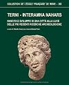 Terni-Interamna Nahars: nascita e sviluppo di una citta alla luce delle piu recenti ricerche archeologiche
