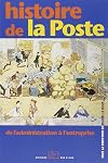 Histoire de la poste. De l'administration à l'entreprise