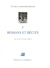 Oeuvres de Abdelkébir Khatibi : Tome 1, Romans et récits